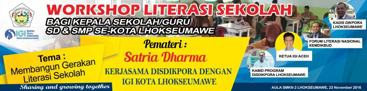 IGI Lhokseumawe buat "Workshop Literasi Sekolah"