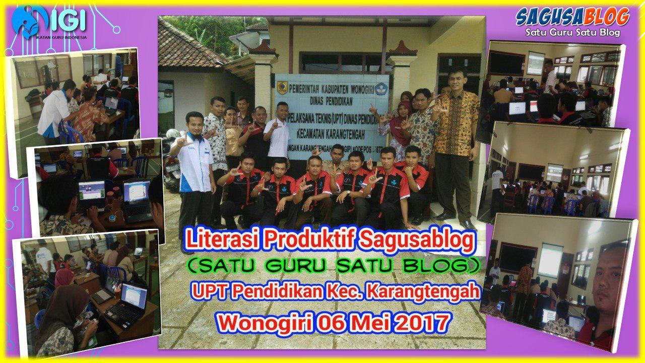 SAGUSABLOG di UPT Pendidikan Kec. Karangtengah Kab. Wonogiri #Roadshow1