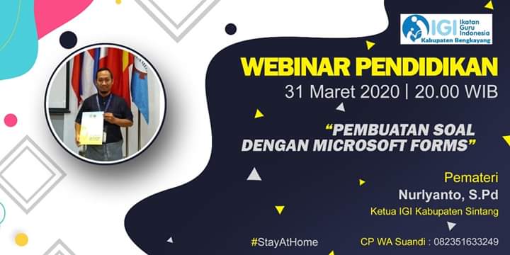 Webinar Pendidikan IGI Bengkayang; "Pembuatan Soal Dengan Microsoft Forms"