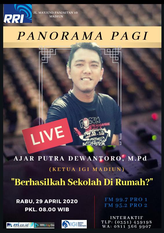 IGI Madiun - RRI Madiun; "Berhasilkah Sekolah Di Rumah?"