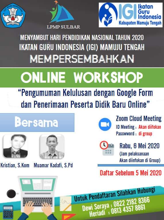 Workshop Online IGI Mamuju Tengah; Pengumuman Kelulusan Dan PPDB Dengan Google Form