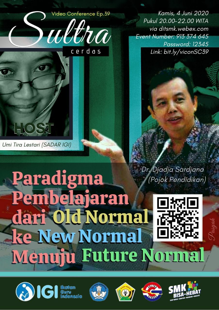 Sultra Cerdas: PARADIGMA PEMBELAJARAN DARI OLD NORMAL KE NEW NORMAL MENUJU FUTURE NORMAL