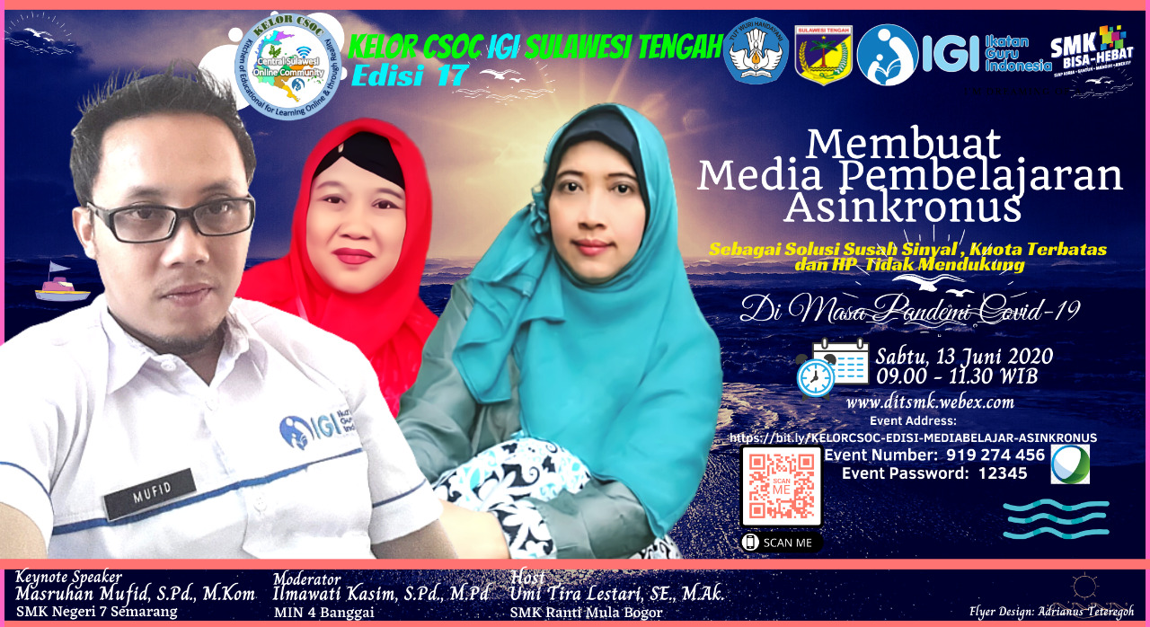 Kelor CSOC Ed.17: "Membuat Media Pembelajaran Asinkronus: Sebuah Solusi Susah Signal, Kuota Terbatas &amp; HP Tidak Mendukung"