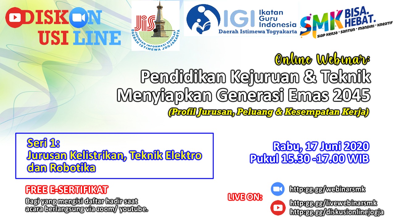 IGI DIY: Online Webinar, "Pendidikan Kejuruan &amp; Teknik Menyiapkan Generasi Emas 2045"