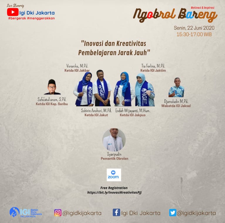 Ngobrol Bareng IGI DKI: "Inovasi Dan Kreativitas Pembelajaran Jarak Jauh"