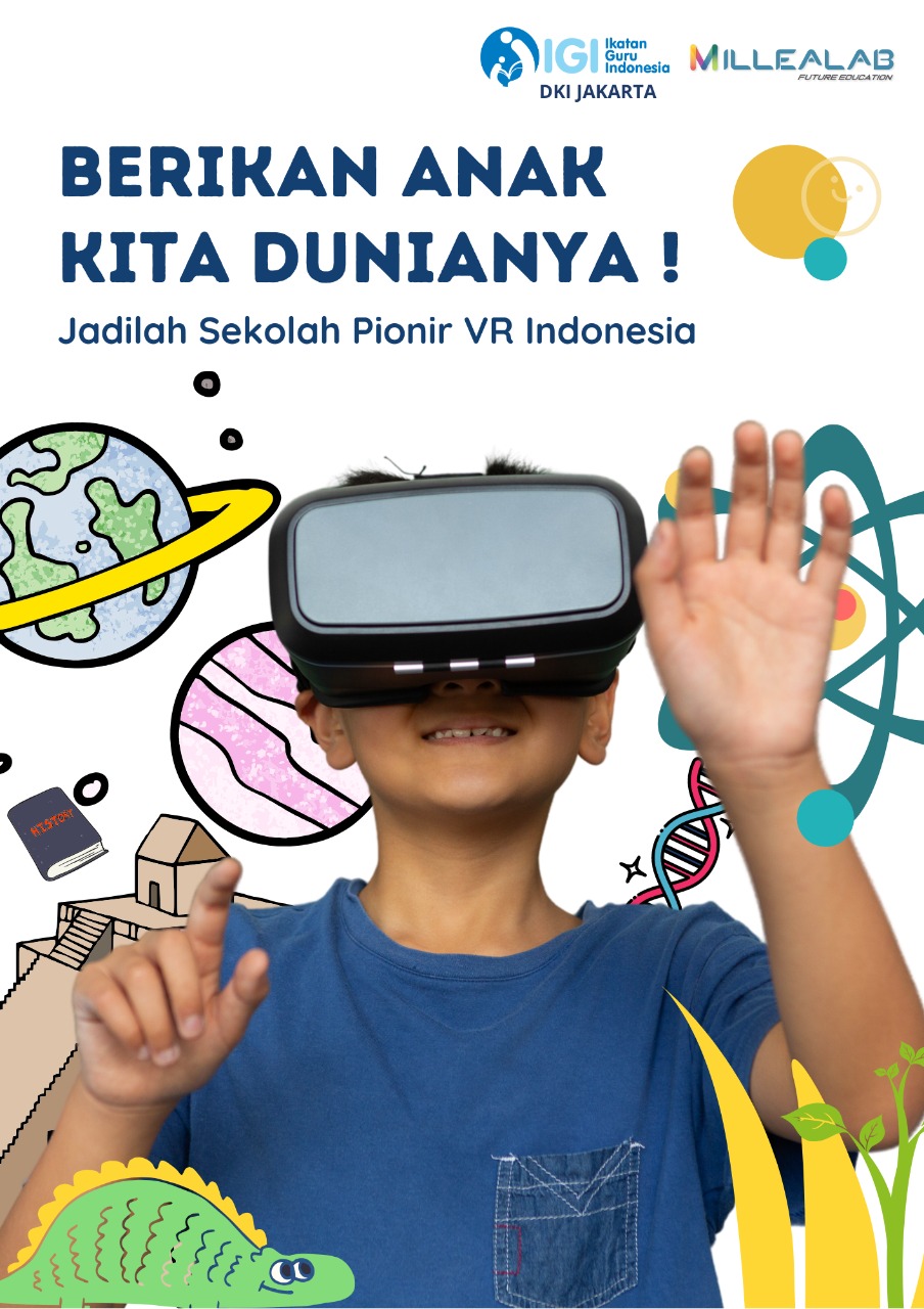 IGI DKI Dan Millealab Luncurkan Program 100 Sekolah Pionir VR Indonesia