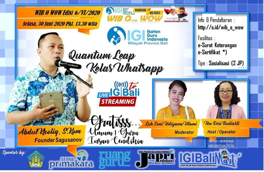 WIB_O_WOW Ed. 6 IGI Bali: "Quantum Leap Kelas Whatsapp"