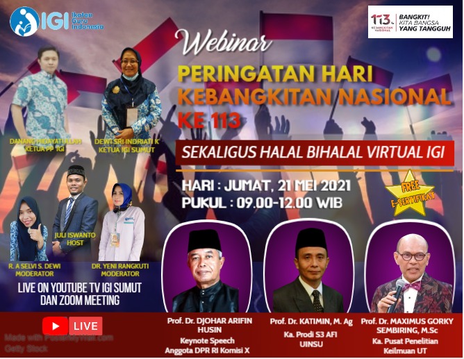 Webinar Peringatan Hari kebangkitan Nasional ke 113 &amp; Halal bi Halal Virtual Ikatan Guru Indonesia
