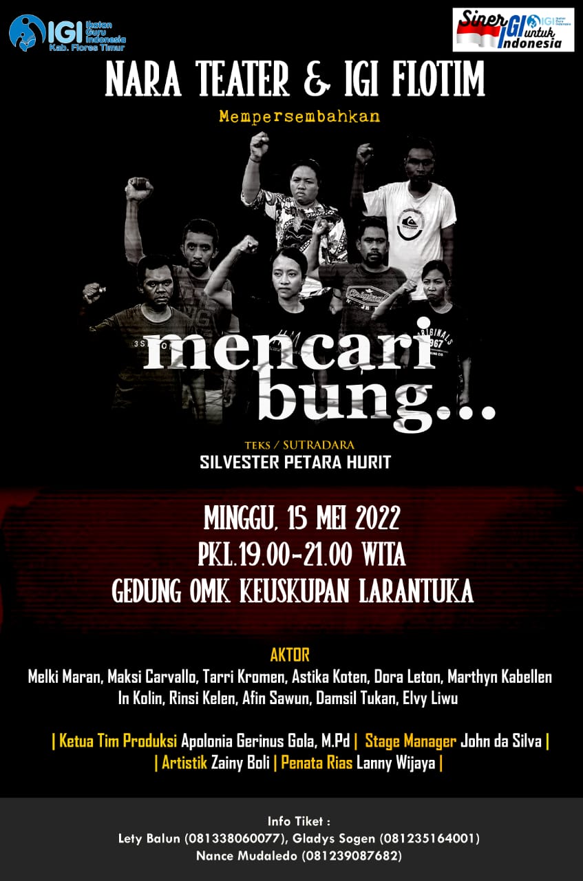 "Mencari Bung" (Kado IGI &amp; Nara Teater untuk guru-guru Flores Timur)